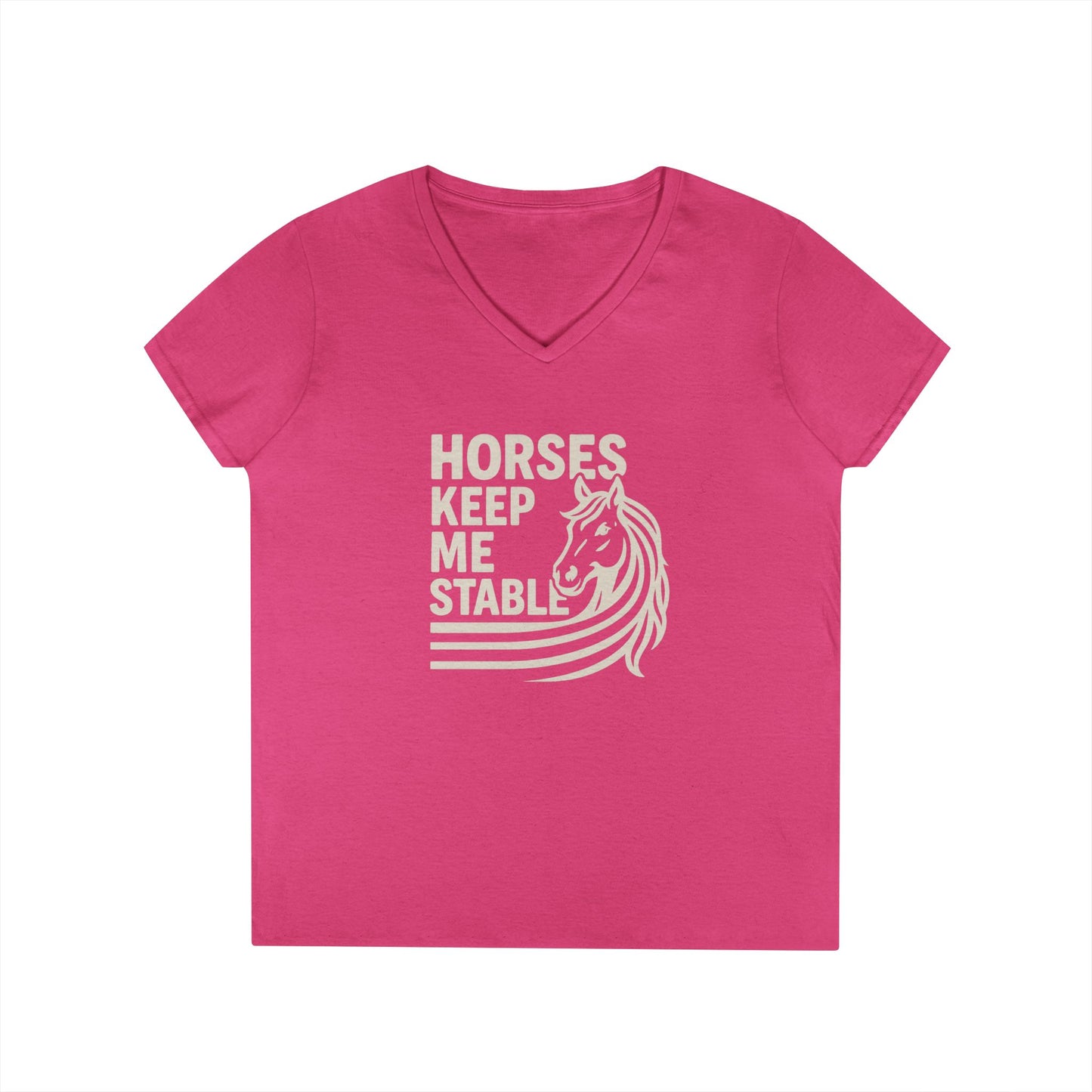 Horses Keep Me Stable Ladies' V-Neck T-Shirt — Horse Lover Graphic Tee