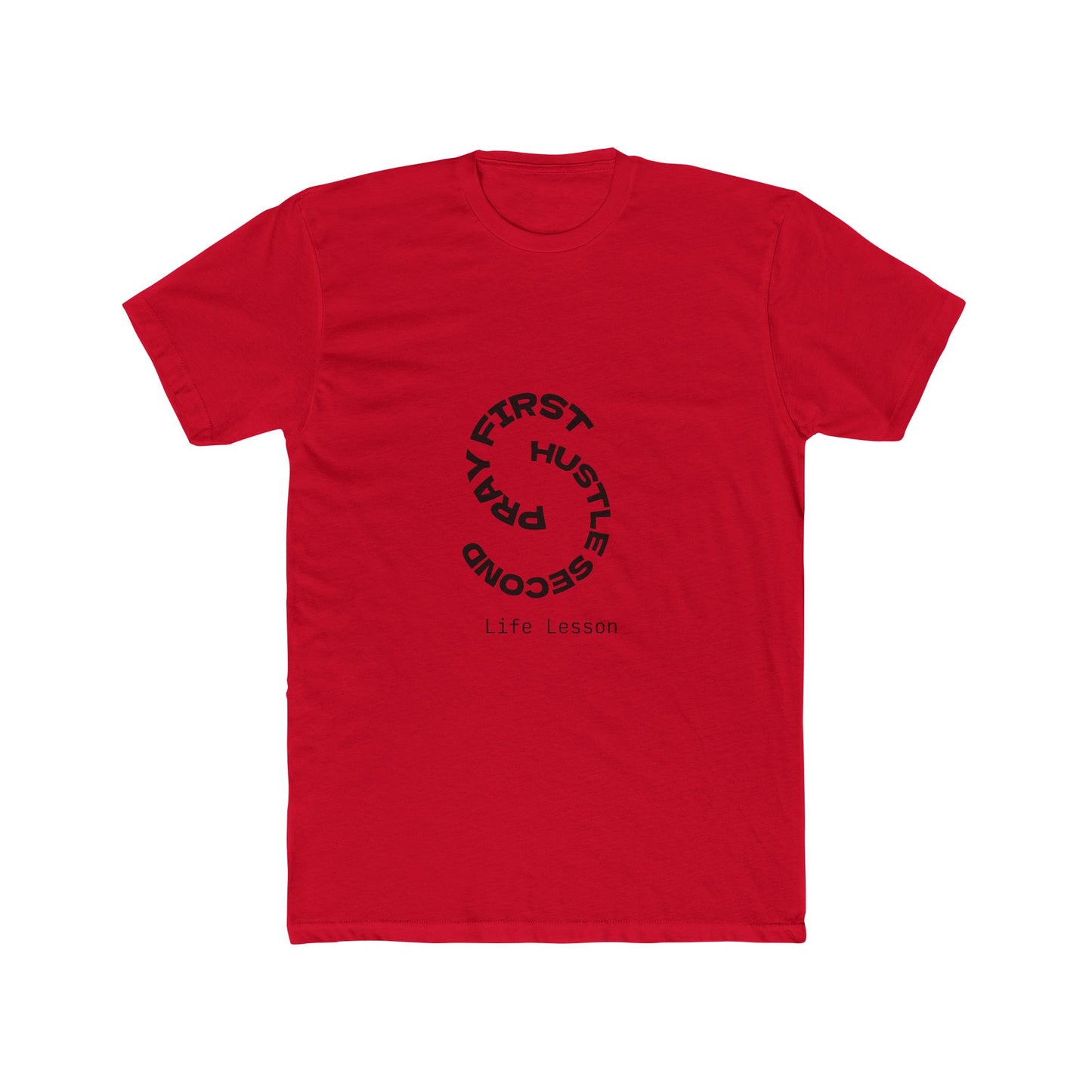 Unisex Cotton Crew Tee - Pray First, Hustle Second