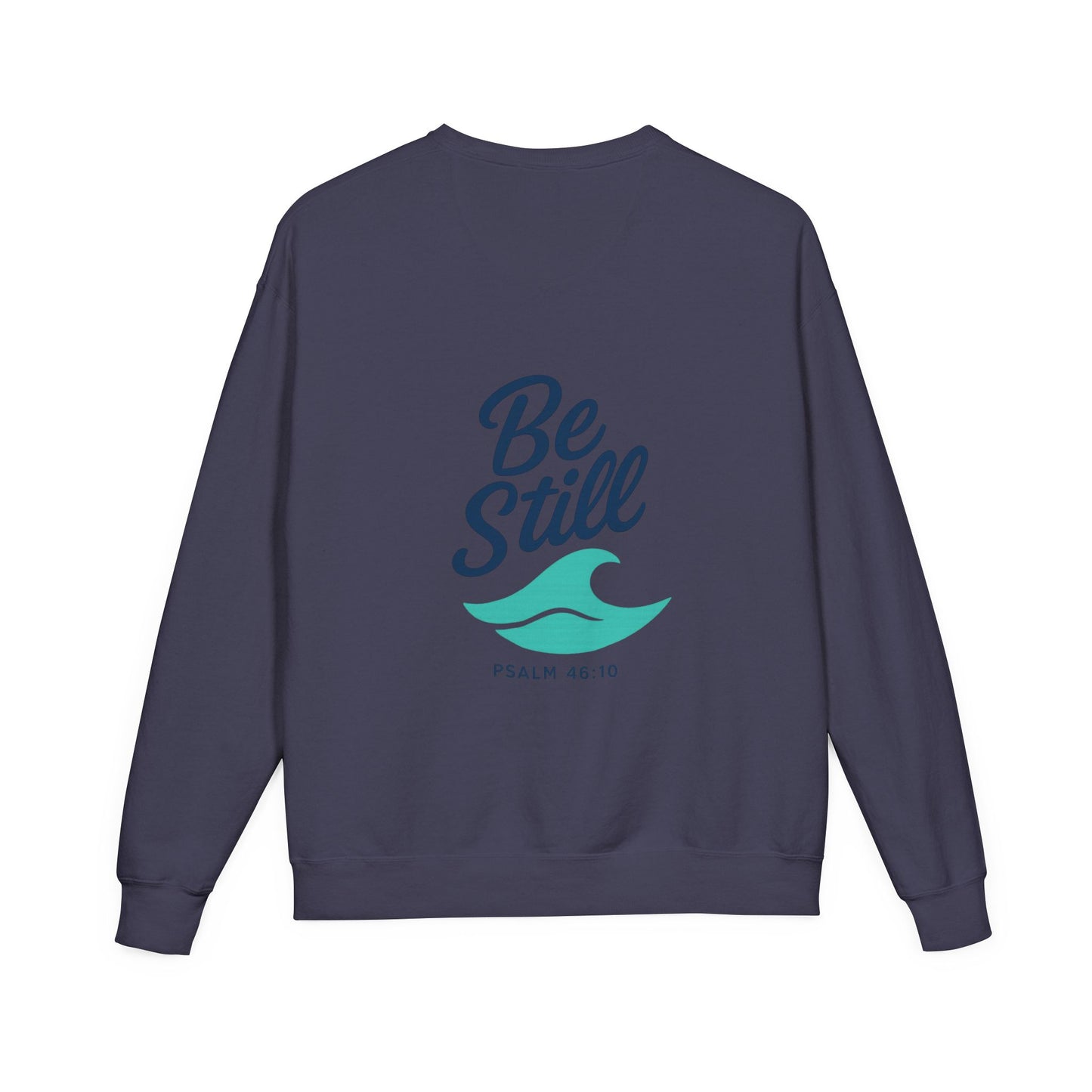 Be Still and Wave On the Back, Wave Icon on Front  - Sweatshirt - Unisex ComfortWash® Garment Dyed Crewneck Sweatshirt, Comfy.