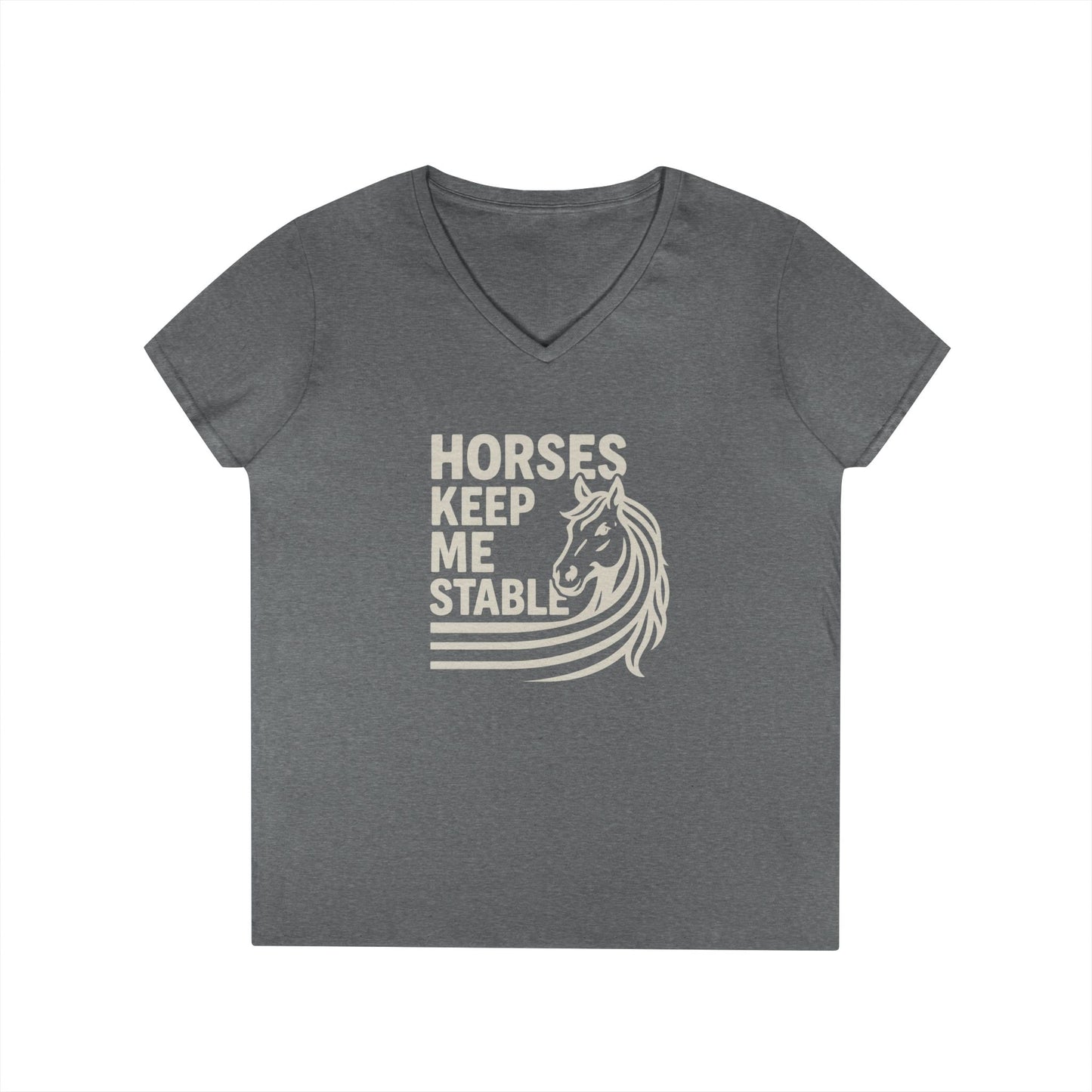 Horses Keep Me Stable Ladies' V-Neck T-Shirt — Horse Lover Graphic Tee