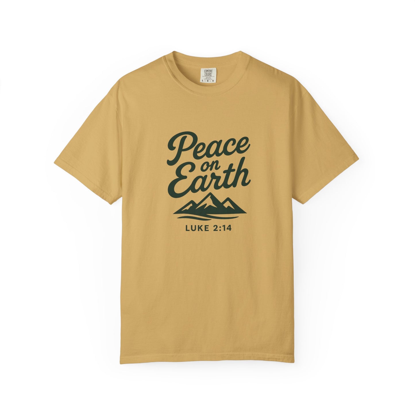 Peace on Earth T-Shirt, Dark Green Copy, Comfort Colors Tee