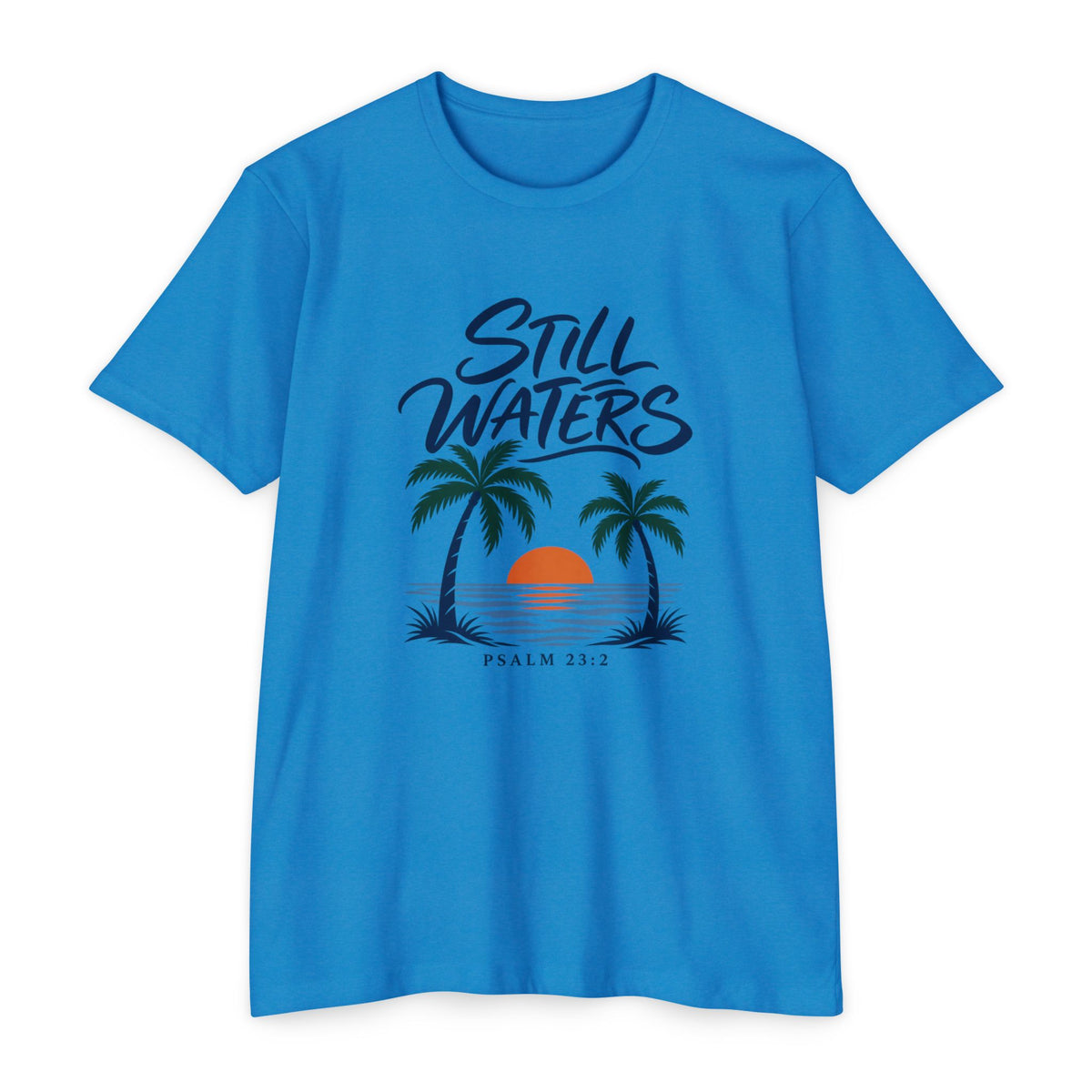 Still Waters T-Shirt — Psalm 23:2 Sunset Palm Graphic Tee Front Graphic
