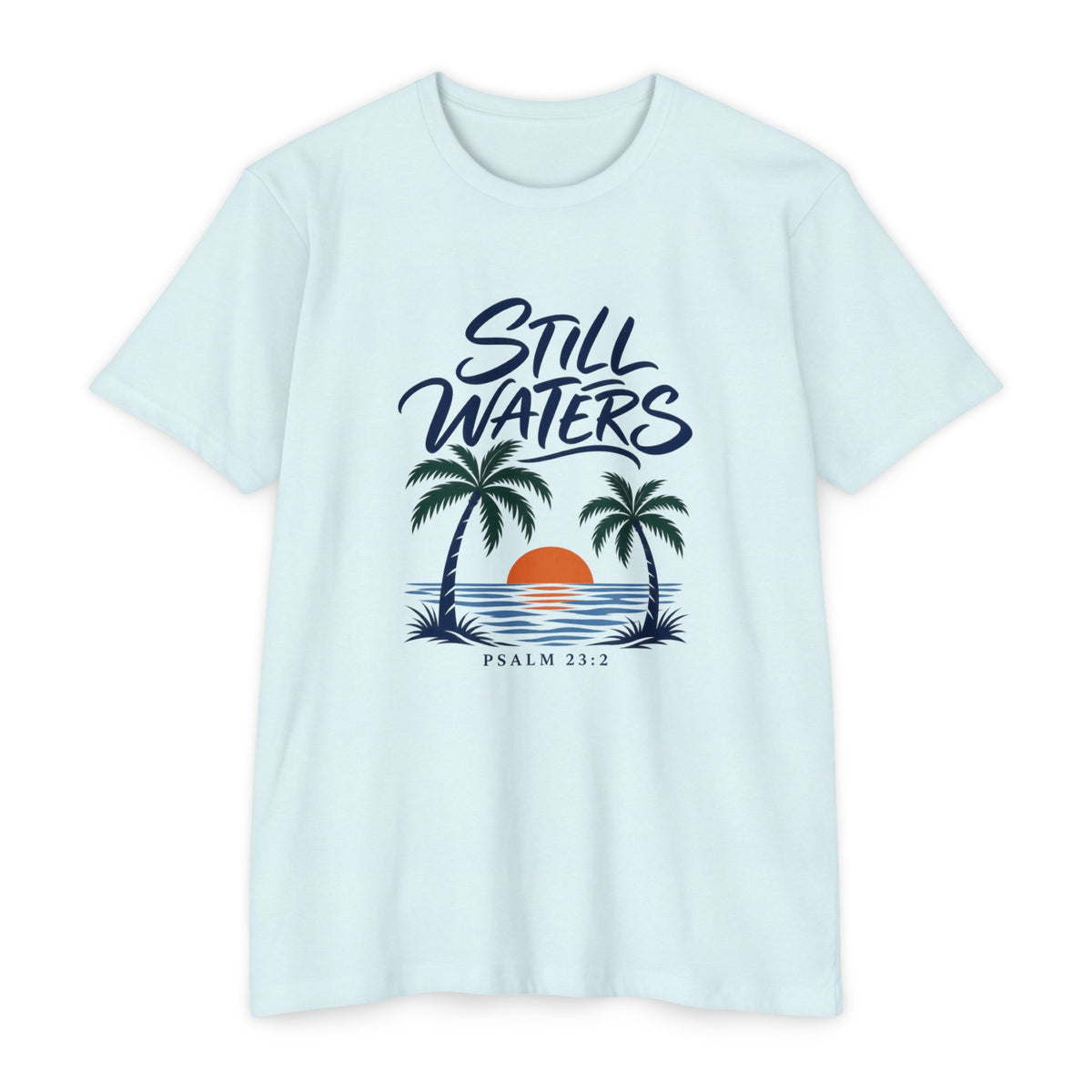 Still Waters T-Shirt — Psalm 23:2 Sunset Palm Graphic Tee Front Graphic