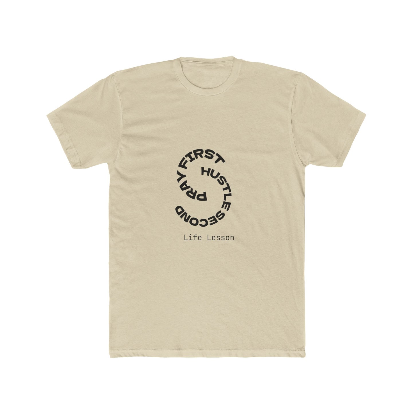 Unisex Cotton Crew Tee - Pray First, Hustle Second