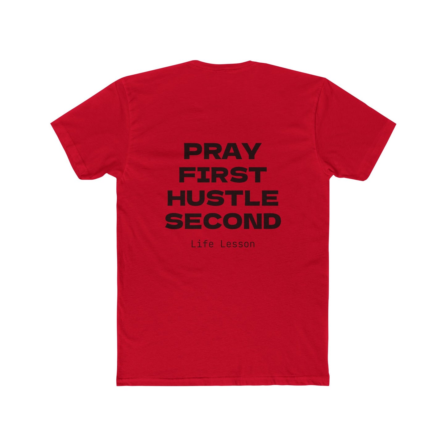 Unisex Crew Tee, Pray First Hustle Second T-shirt, Gift for Entrepreneurs, Life Lesson Tee, Casual Wear