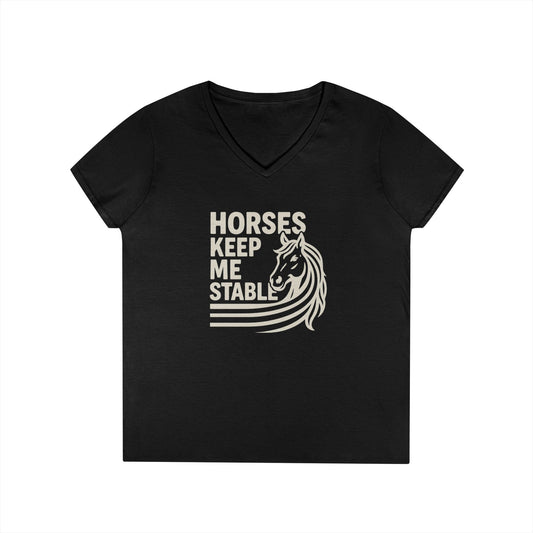 Horses Keep Me Stable Ladies' V-Neck T-Shirt — Horse Lover Graphic Tee