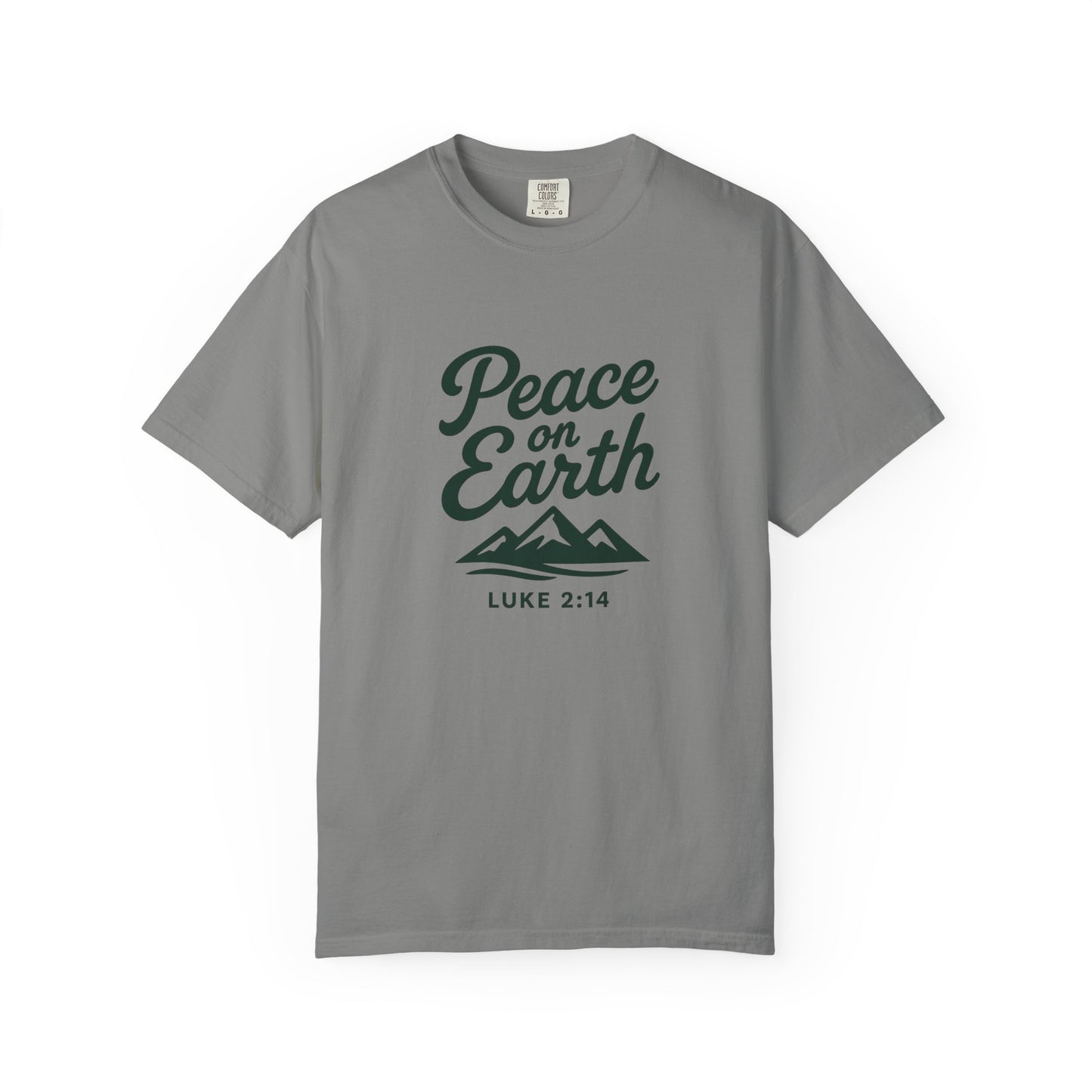 Peace on Earth T-Shirt, Dark Green Copy, Comfort Colors Tee