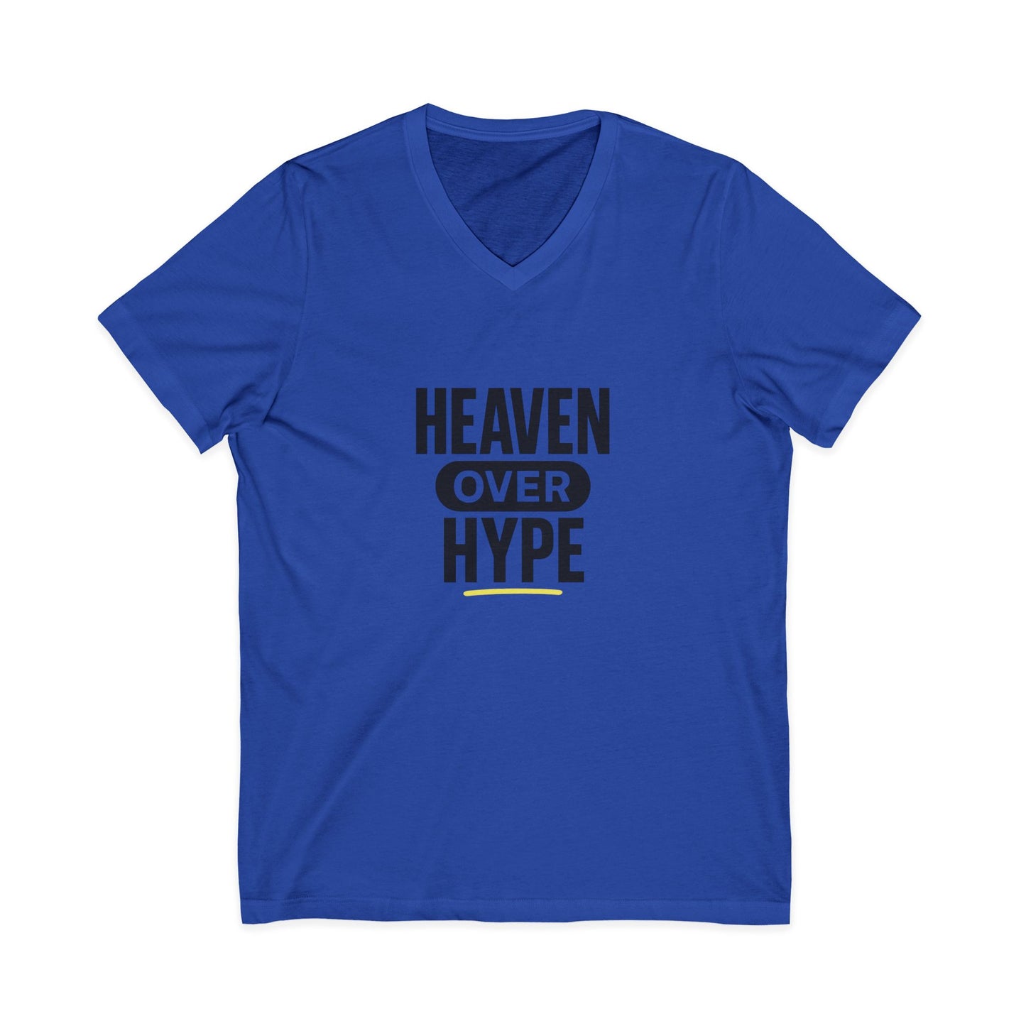 Heaven Over Hype V‑Neck Tee — Inspirational Faith Graphic Shirt