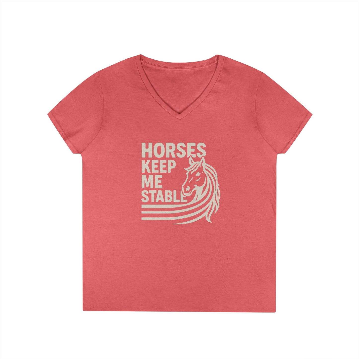 Horses Keep Me Stable Ladies' V-Neck T-Shirt — Horse Lover Graphic Tee