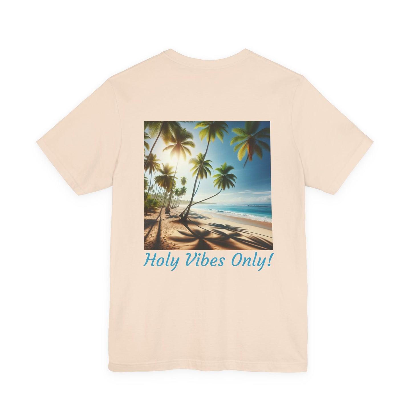 Holy Vibes Only! Unisex Jersey Tee - Beach T-Shirt, Summer Apparel, Vacation Shirt, Relaxed Fit, Gift for Travelers