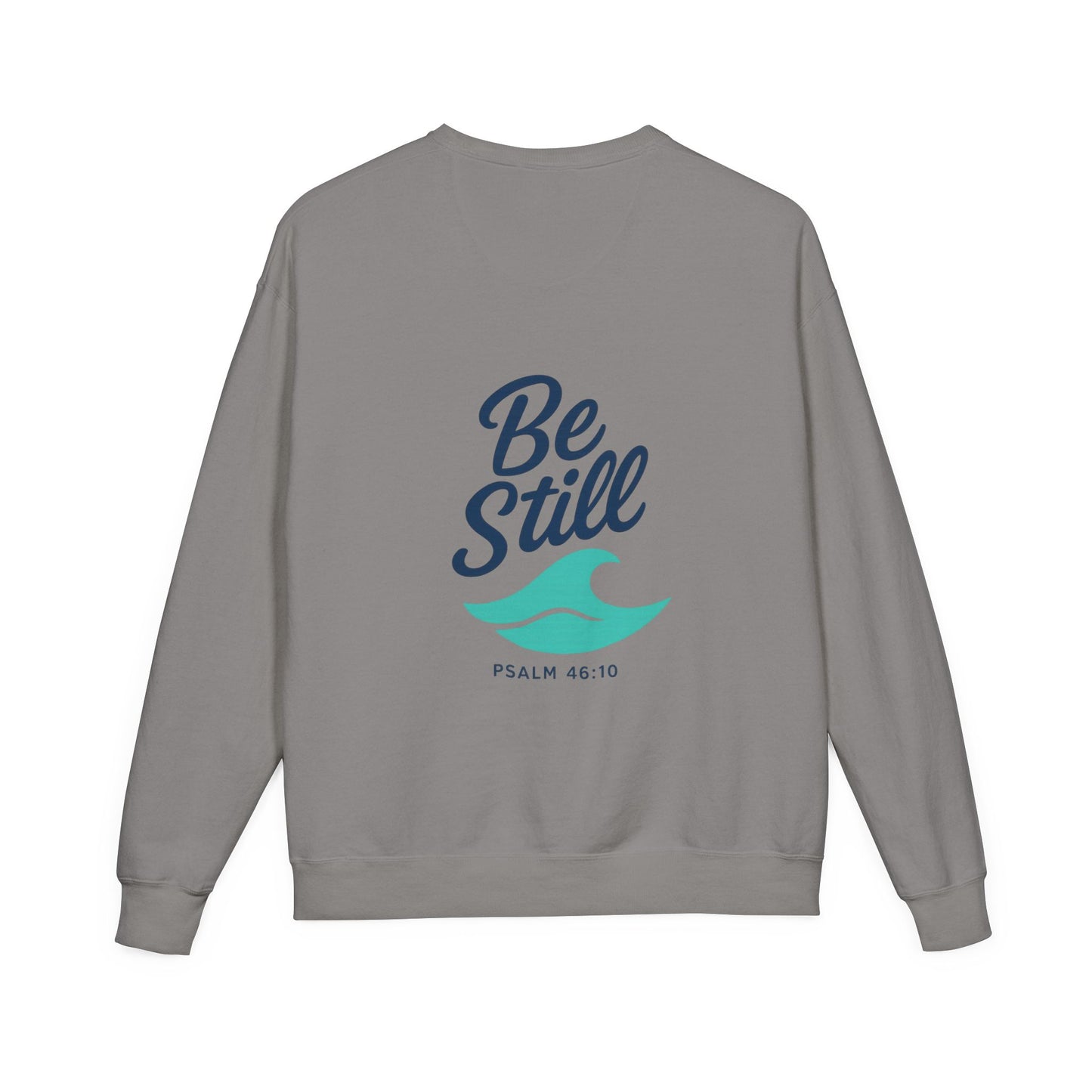 Be Still and Wave On the Back, Wave Icon on Front  - Sweatshirt - Unisex ComfortWash® Garment Dyed Crewneck Sweatshirt, Comfy.
