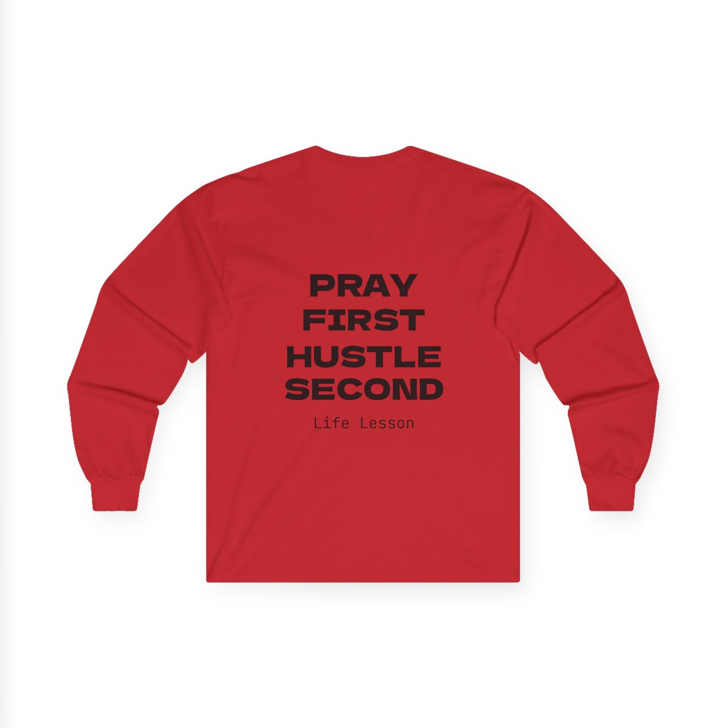Pray First Hustle Second, Long Sleeve Tee | Motivational Shirt, Unisex Cotton Tee, Gifts for Entrepreneurs, Inspirational Apparel