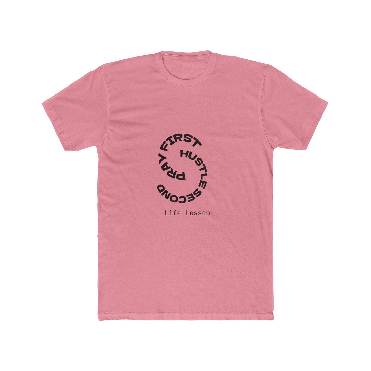 Unisex Cotton Crew Tee - Pray First, Hustle Second