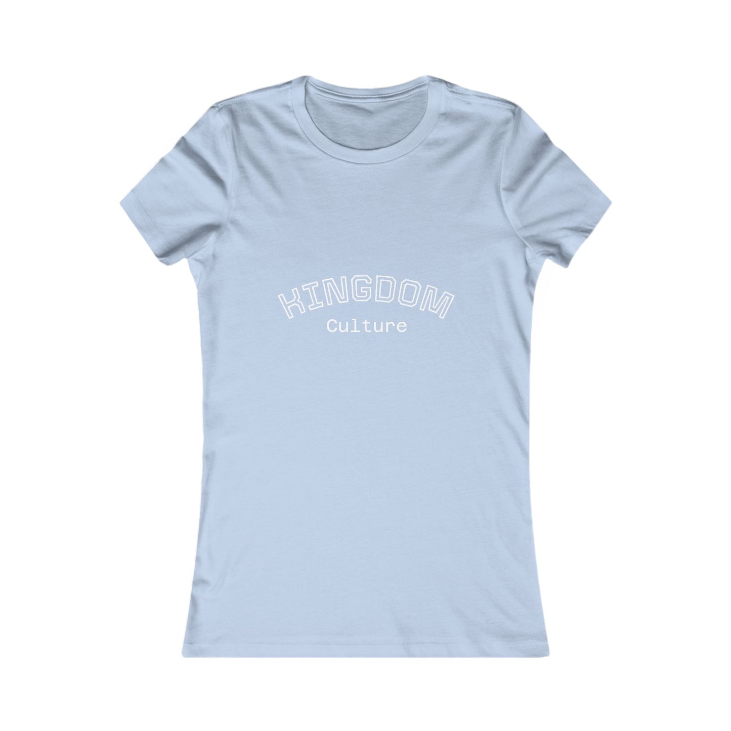 Women's Favorite Tee - KINGDOM Culture