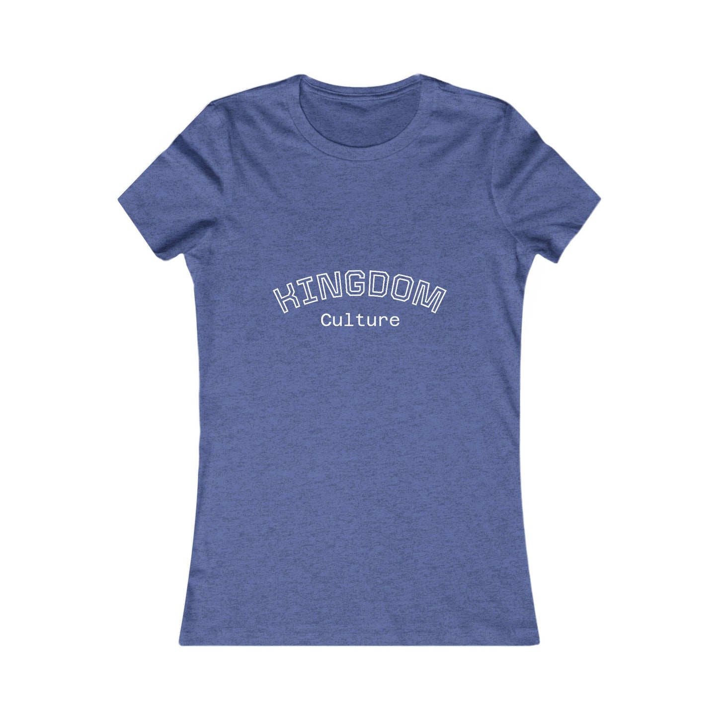 Women's Favorite Tee - KINGDOM Culture