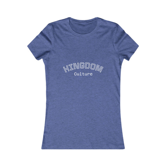 Women's Favorite Tee - KINGDOM Culture