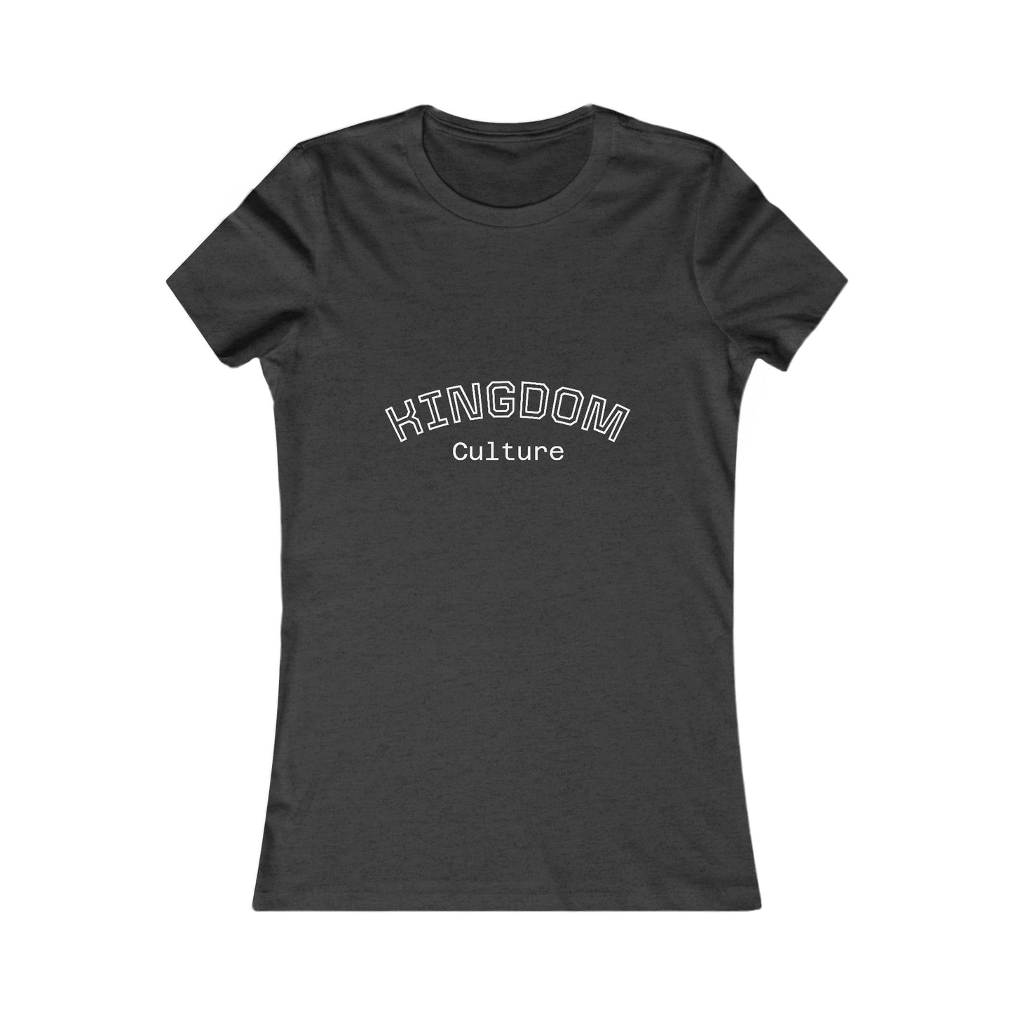 Women's Favorite Tee - KINGDOM Culture