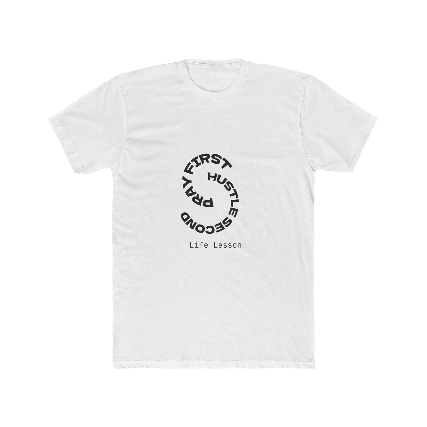 Unisex Cotton Crew Tee - Pray First, Hustle Second