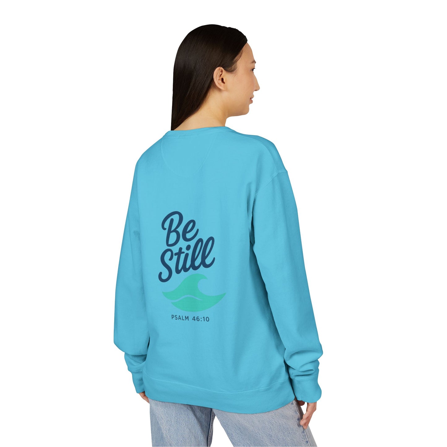 Be Still and Wave On the Back, Wave Icon on Front  - Sweatshirt - Unisex ComfortWash® Garment Dyed Crewneck Sweatshirt, Comfy.