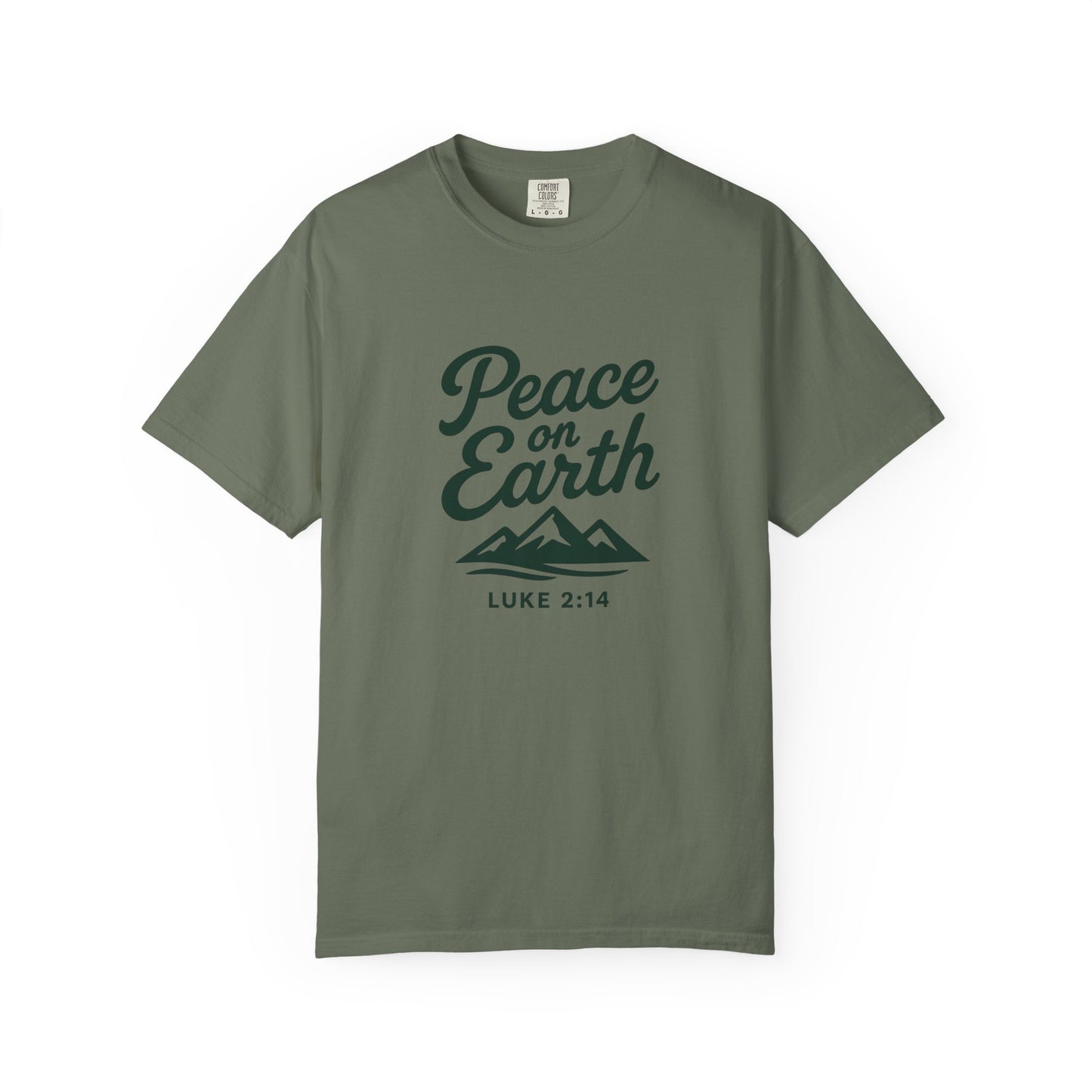 Peace on Earth T-Shirt, Dark Green Copy, Comfort Colors Tee