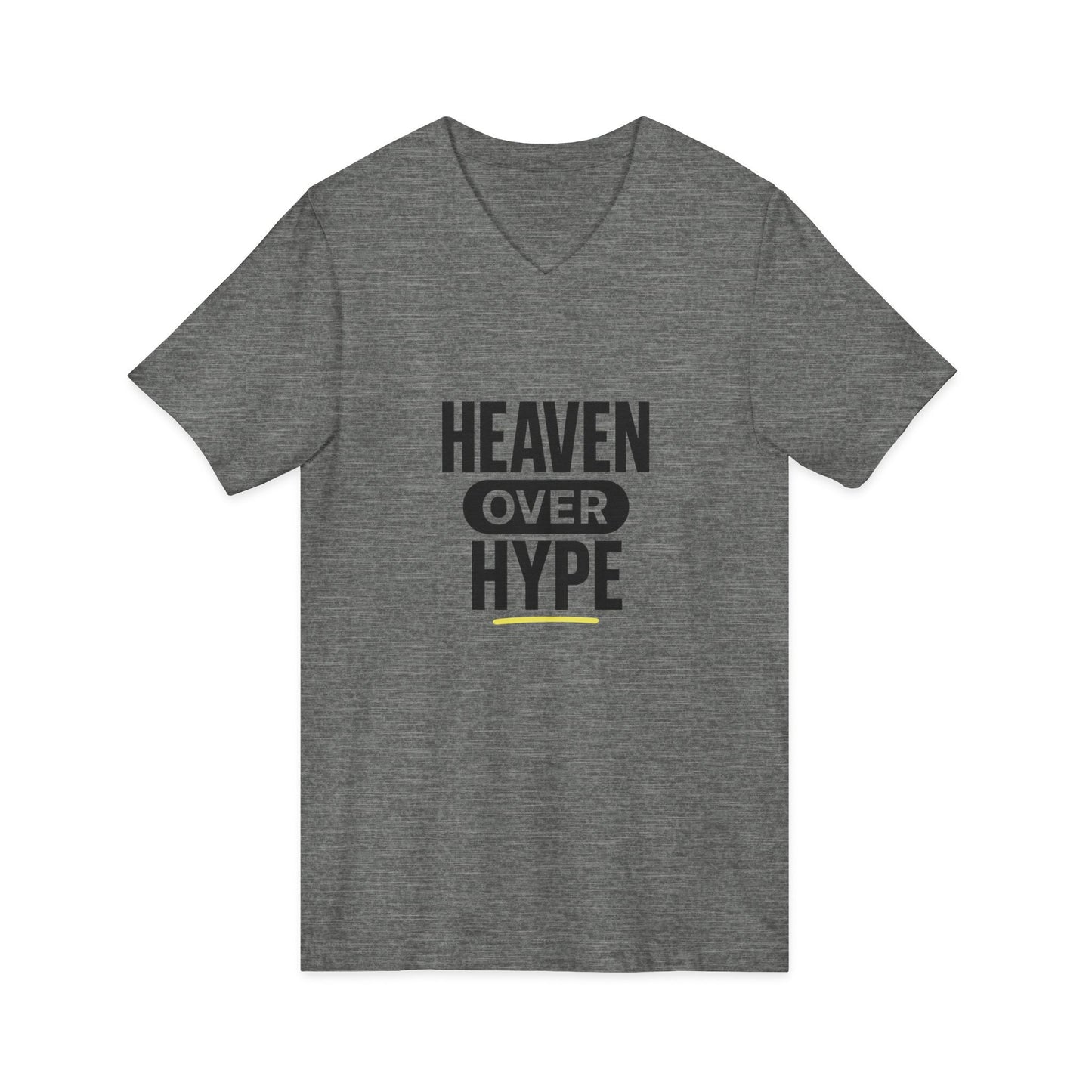 Heaven Over Hype V‑Neck Tee — Inspirational Faith Graphic Shirt