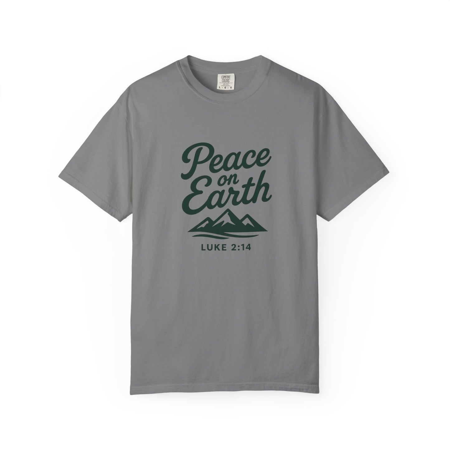 Peace on Earth T-Shirt, Dark Green Copy, Comfort Colors Tee