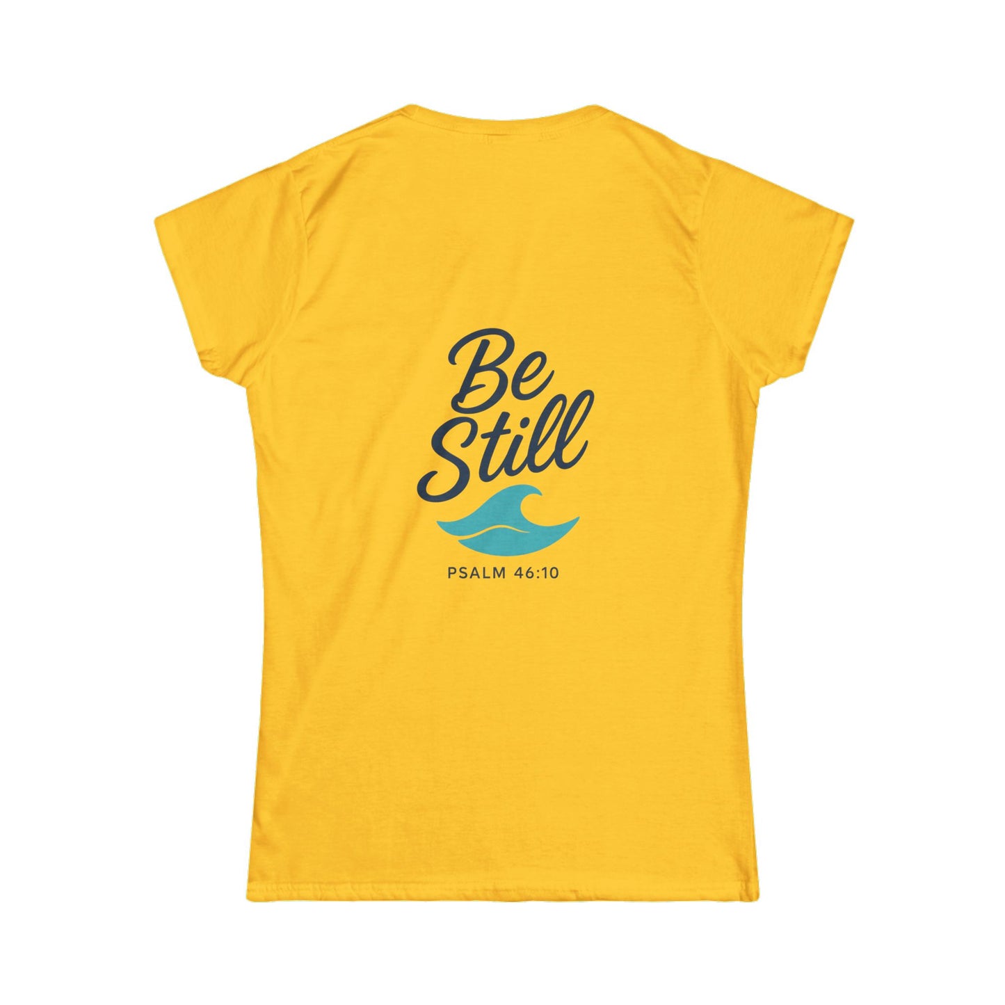 Be Still Wave and Copy on Back - Women's Softstyle Tee, Christian, Faith, Beach Wear, Surfer, Casual Vacation