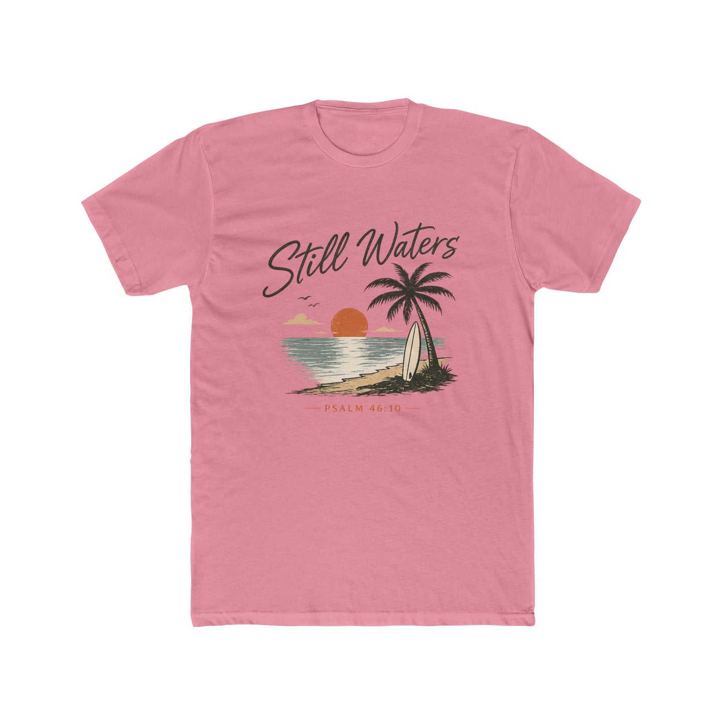 Still Waters Beach T-Shirt — Vintage Sunset Surf Graphic (Psalm 46:10)