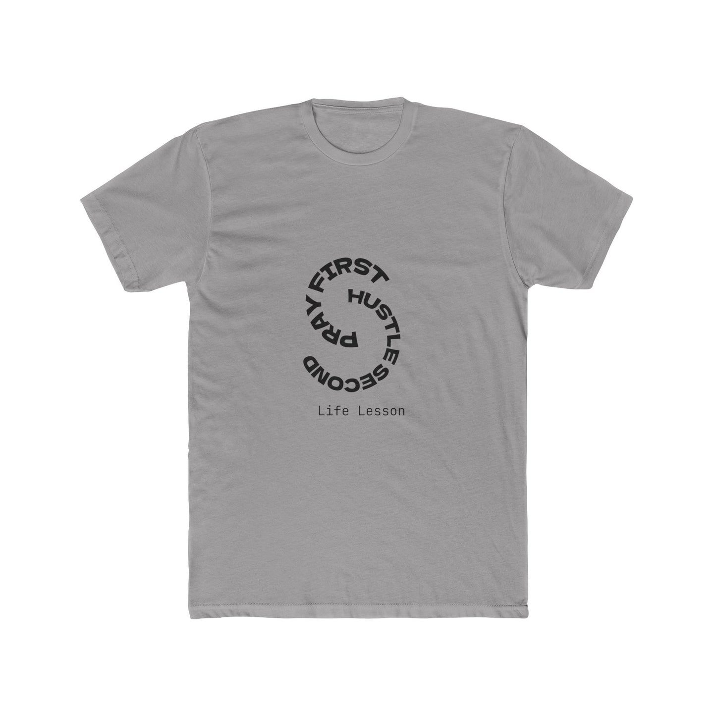 Unisex Cotton Crew Tee - Pray First, Hustle Second