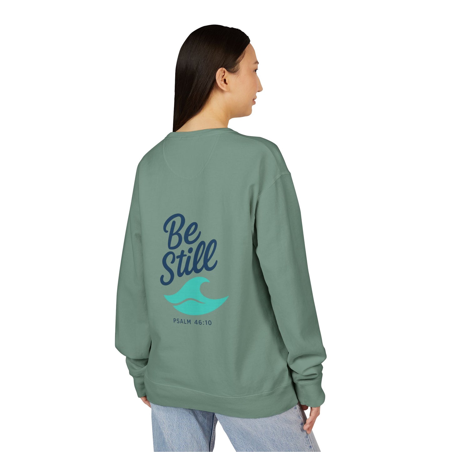 Be Still and Wave On the Back, Wave Icon on Front  - Sweatshirt - Unisex ComfortWash® Garment Dyed Crewneck Sweatshirt, Comfy.