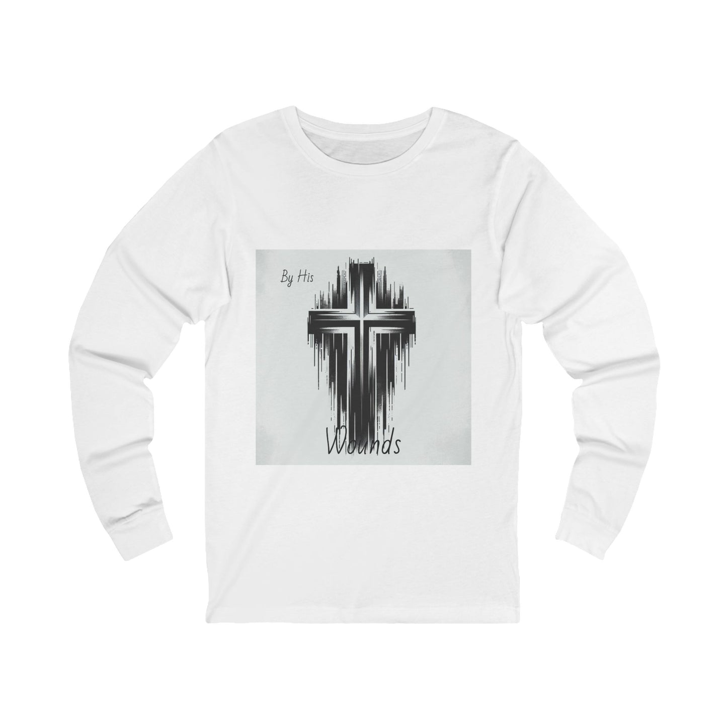 By His Wounds - Faith-Inspired Unisex Long Sleeve Tee, Spiritual Apparel, Christian Clothing, Inspirational Gift, Casual Faithwear